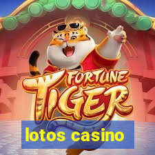 lotos casino