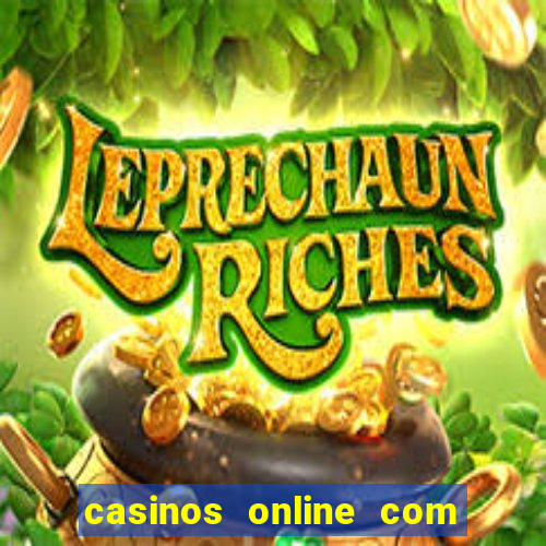 casinos online com bonus sem deposito