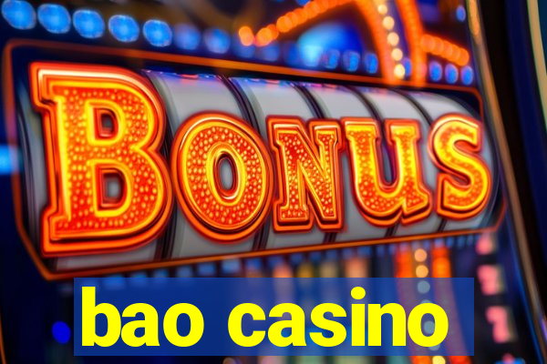 bao casino