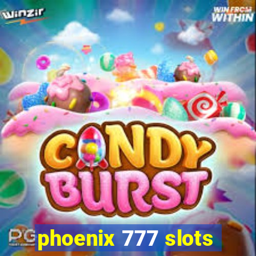 phoenix 777 slots