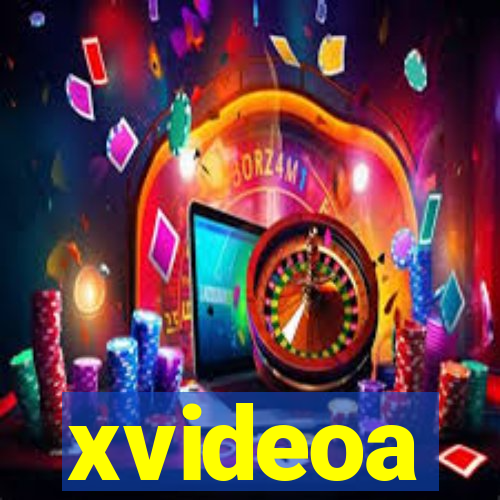 xvideoa