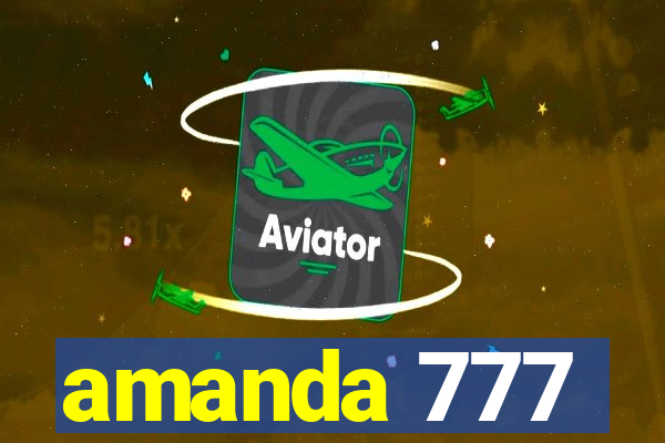 amanda 777