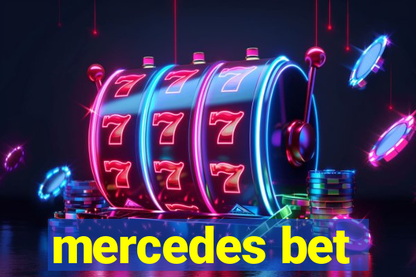 mercedes bet