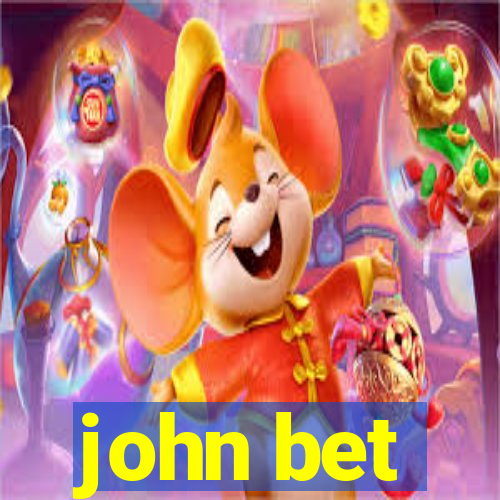 john bet