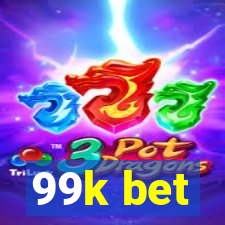 99k bet