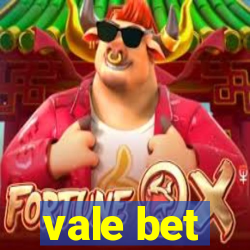 vale bet