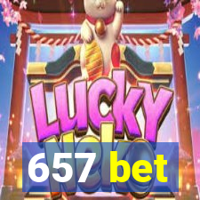 657 bet