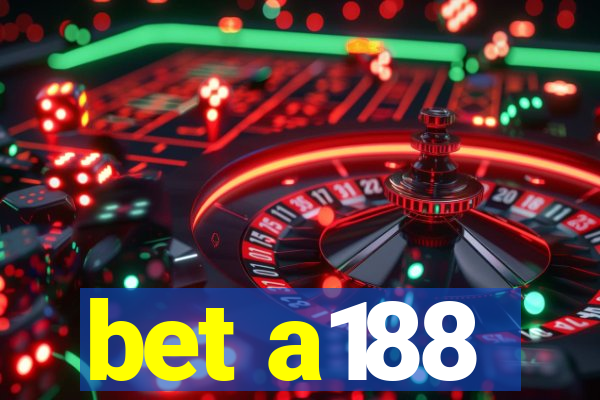 bet a188