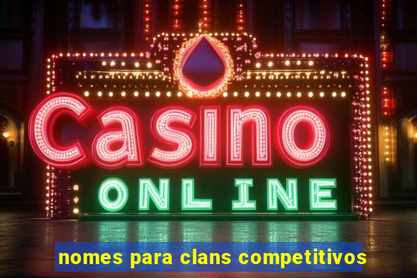 nomes para clans competitivos