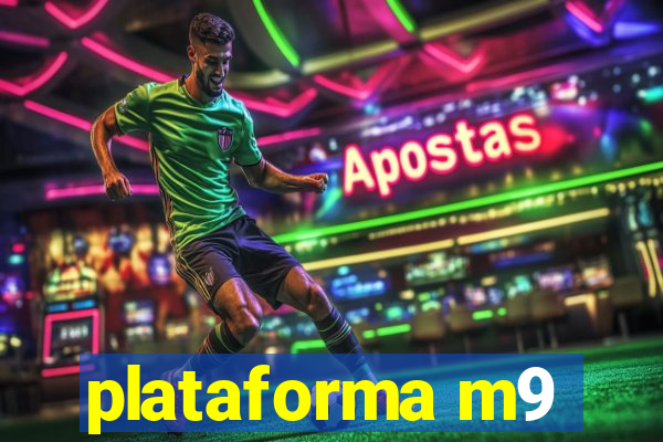 plataforma m9