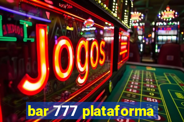 bar 777 plataforma