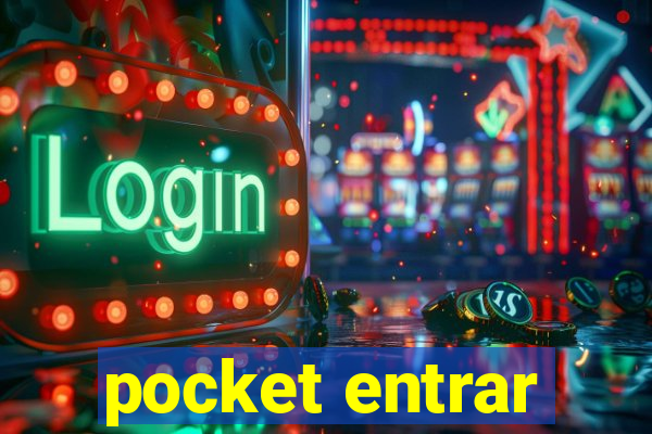 pocket entrar