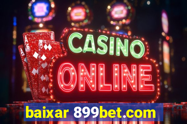 baixar 899bet.com