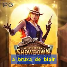 a bruxa de blair 1999 filme completo dublado