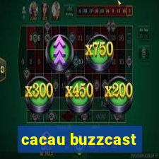 cacau buzzcast