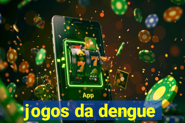 jogos da dengue