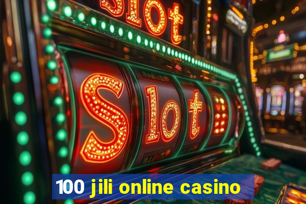 100 jili online casino