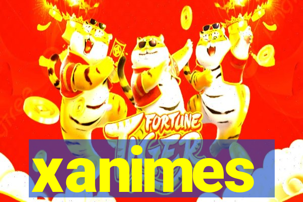 xanimes