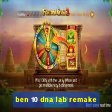 ben 10 dna lab remake