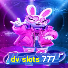 dv slots 777