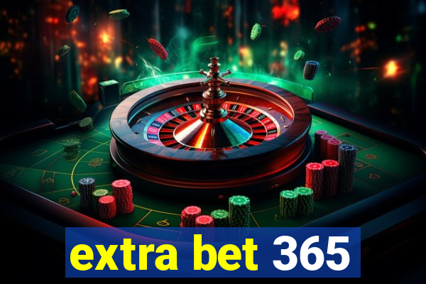 extra bet 365