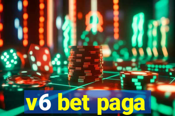 v6 bet paga