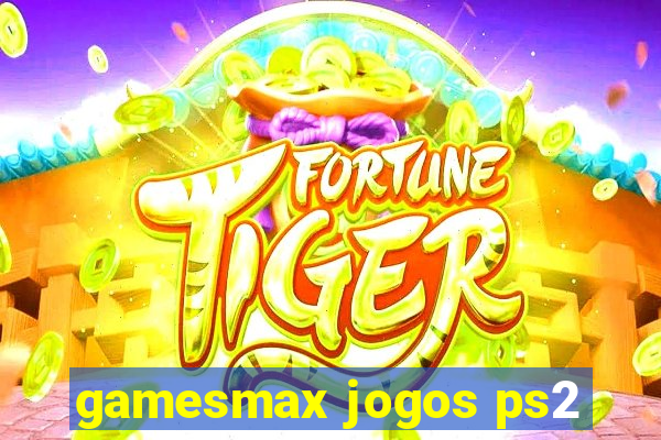 gamesmax jogos ps2