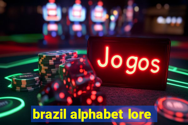 brazil alphabet lore