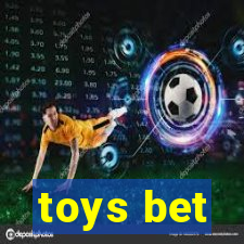 toys bet