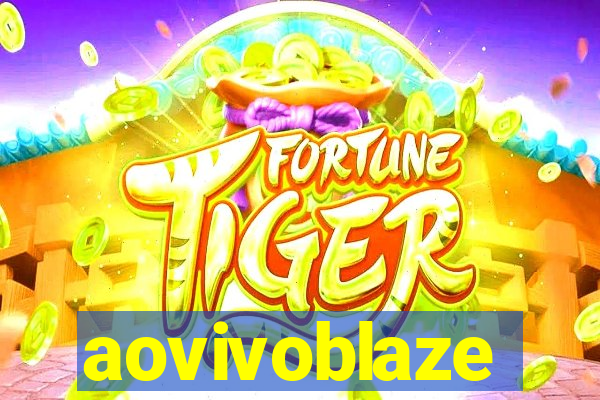 aovivoblaze