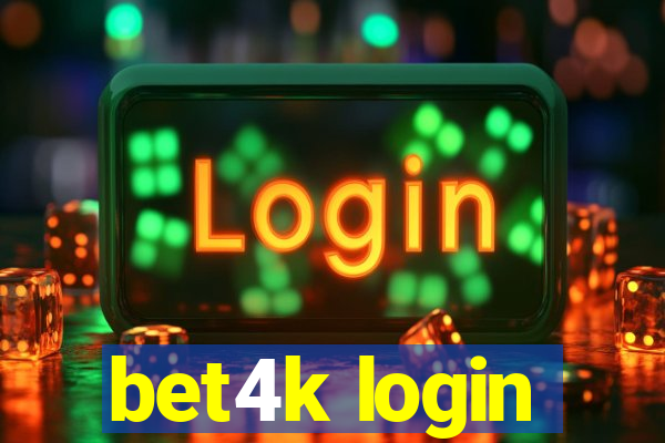 bet4k login