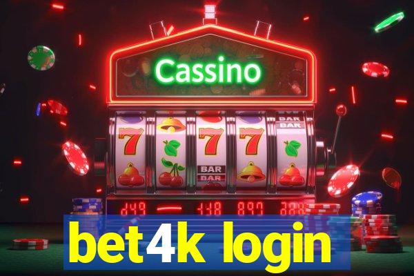 bet4k login