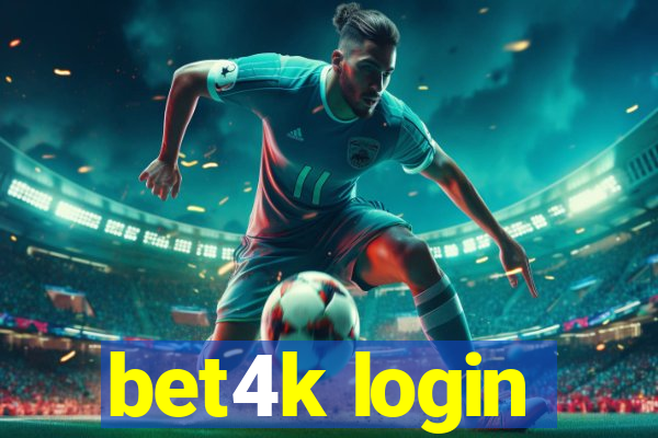 bet4k login