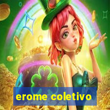 erome coletivo