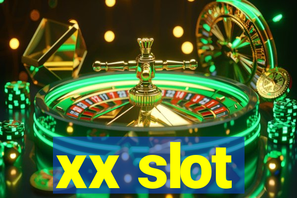 xx slot