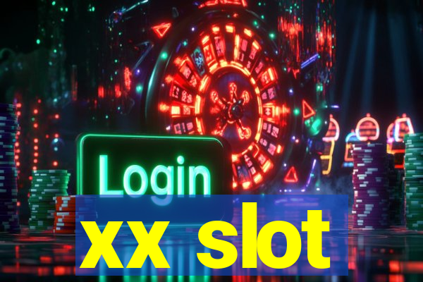 xx slot