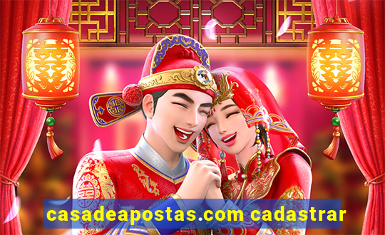 casadeapostas.com cadastrar