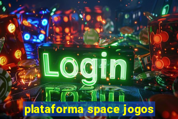 plataforma space jogos