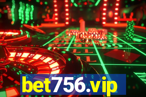 bet756.vip