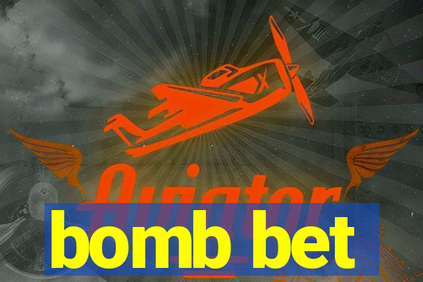 bomb bet