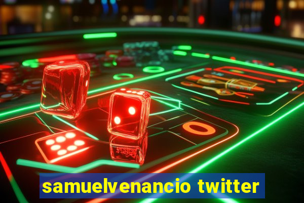 samuelvenancio twitter