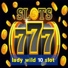 lady wild 10 slot