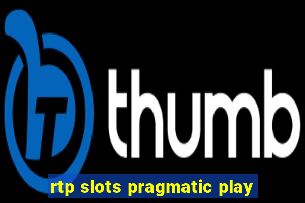 rtp slots pragmatic play