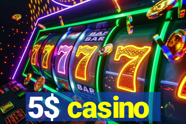 5$ casino