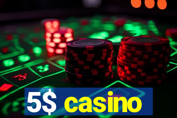 5$ casino