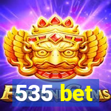 535 bet