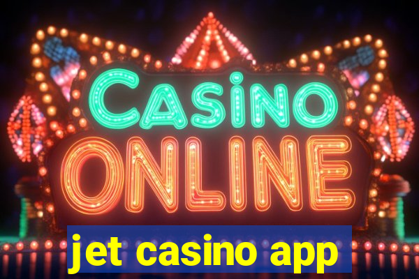 jet casino app