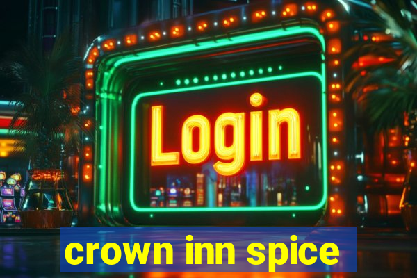 crown inn spice