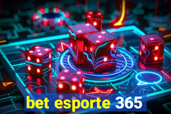 bet esporte 365