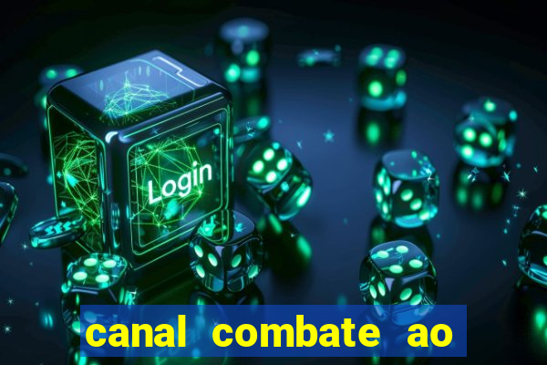 canal combate ao vivo multi canais